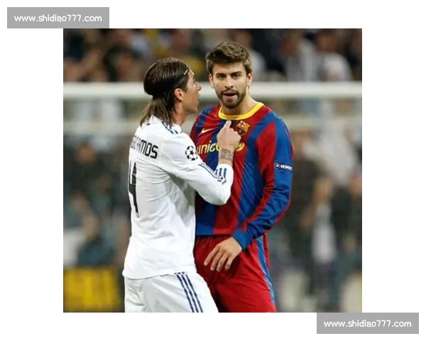 国家德比名场面：皮克 “五指山” 与巴萨的大胜传奇